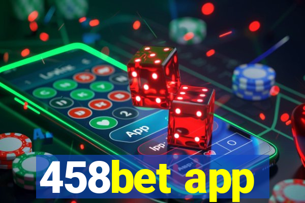 458bet app